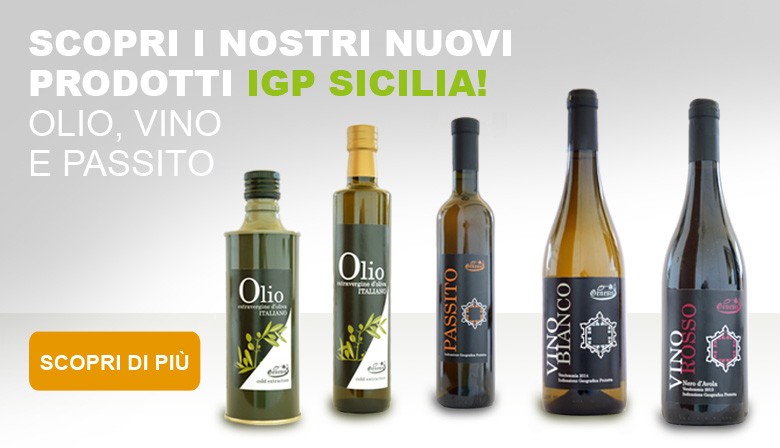 Nuovi profotti IGP Olio, Vino e Passito